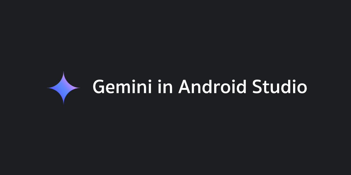 สิ่งที่นักพัฒนาควรรู้เกี่ยวกับ Gemini in Android Studio
