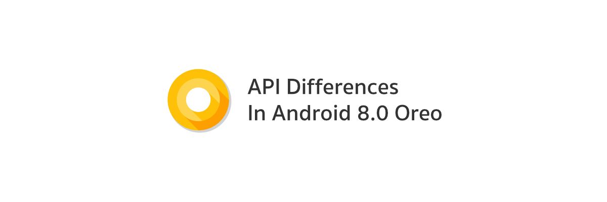 มาสำรวจกันว่ามีคำสั่งสำคัญอะไรบ้างที่เปลี่ยนแปลงไปบน Android 8.0 Oreo