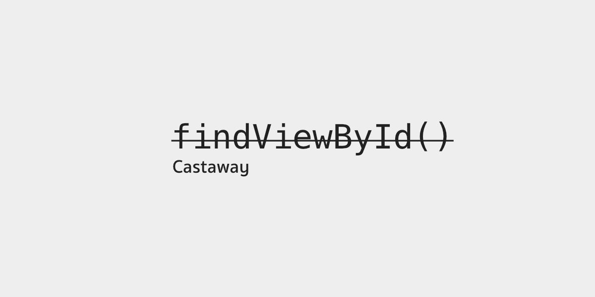 ยุคนี้ทั้งที เปลี่ยน findViewById เป็นแบบใหม่กันเถอะ