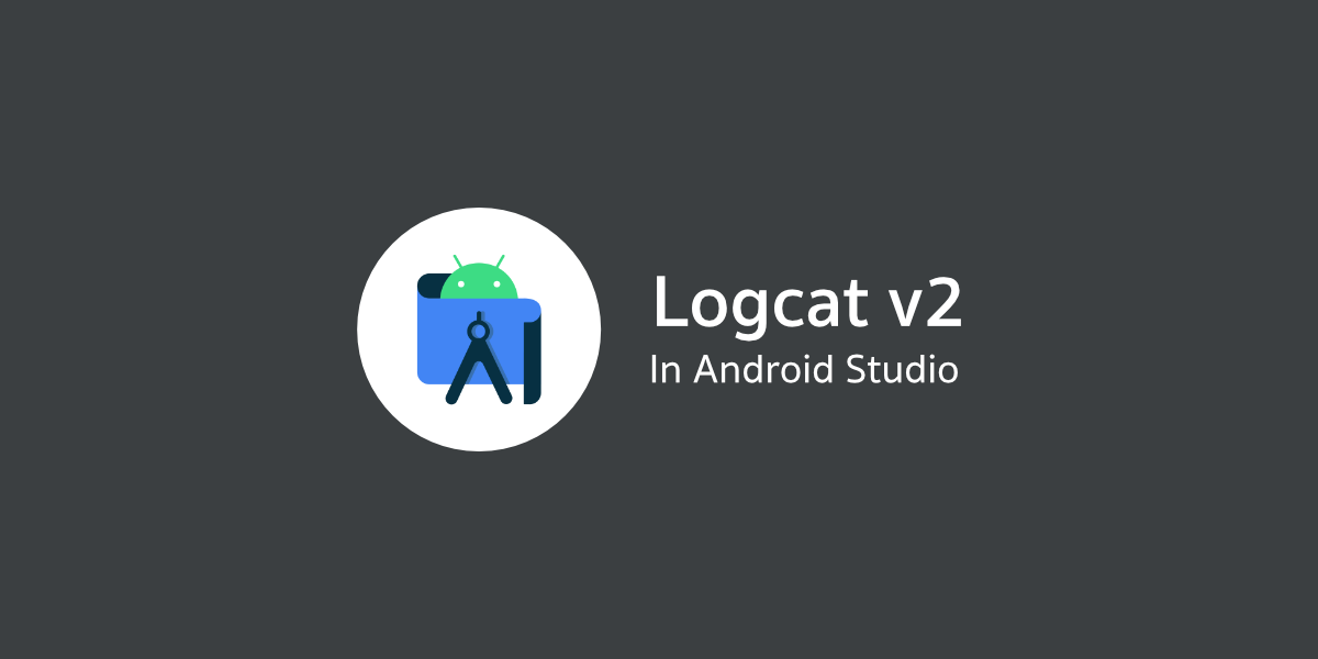 การใช้งาน Logcat v2 บน Android Studio